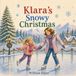 Klara's Snowy Christmas