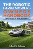 The Robotic Lawn Mower Owners Handbook