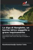 La OmniScriptum SRL La diga di Nangbéto, un bacino idrico soggetto a grave inquinamento: Una valutazione della qualità fisico-chimica e batteriologica delle acque della diga di Nangbéto in Togo Paperback