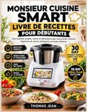 MONSIEUR CUISINE SMART LIVRE DE RECETTES POUR DÉBUTANTS