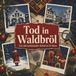 tiptop Tod in Waldbröl