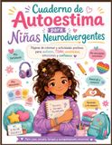 Cuaderno de Autoestima para Niñas Neurodivergentes