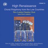High Saydisc High Renaissance - Choral Polyphony From The Low Countries (CD)