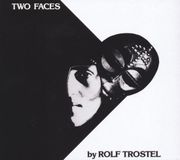 Sonic Rendezvous Rolf Trostel - Two Faces (CD)
