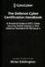 The Defence Cyber Certification Handbook: A Practical Guide to DCC, Cyber Security Model Version 4 and Defence Standard 05-138 Issue 4