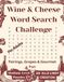 Wine & Cheese Word Search Challenge: Pairings, Grapes & Gourmet Fun | Medium-level Puzzle Book for Adults (Large Print)