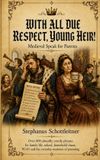 WITH Independently Published With All Due Respect, Young Heir! Paperback