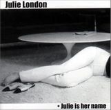 Julie London Julie Is Her Name/Lonely Girl/Calender Girl CD