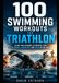 100 SWIMMING TECHNIQUE EXERCISES: A practical guide to improving your technique, endurance, and performance in the water