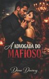 A Independently Published A Advogada do Mafioso Paperback
