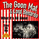 Coast2Coast Voodoo Rhythm The Goon Mat & Lord Benardo - What It's All About/Stay On Me (7" Single)