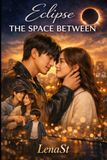 Eclipse: The Space Between