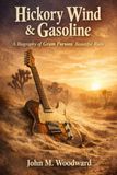 Hickory Wind & Gasoline: A Biography of Gram Parsons’ Beautiful Ruin