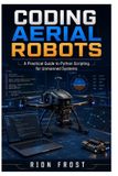 Coding Independently Published Coding Aerial Robots