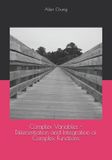 Complex Independently Published Engineering Math- Complex Variables - Differentiation and Integration of Complex Functions Paperback