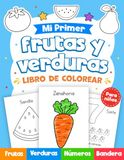 Mi Primer Libro para Colorear Frutas y Verduras para Niños