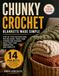 Chunky Crochet Blankets Made Simple
