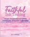 Faithful Ink Tracing: Trace inspirational Bible verses for peaceful reflection: 35 Bible Verses with Watercolor Pages for Peaceful Christian Reflection, Contemplation, and Creative Worship