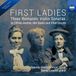 First Annette-Barbara Vogel & Durval Cesetti - First Ladies, Three Romantic Violin Sonatas (CD)