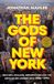 The Random House Trade Paperbacks The Gods of New York