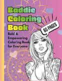 Baddie Coloring Book: Glam Fashion Coloring Pages for Women with Confident Girls, Beauty Vibes, Stylish Outfits, Tattoos, Beach Scenes, and Baddie Aesthetic