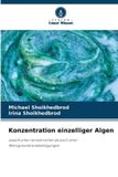 Konzentration Verlag Unser Wissen Konzentration einzelliger Algen
