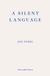 A Fitzcarraldo Editions A Silent Language Paperback