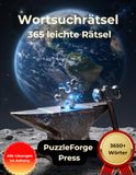 Wortsuchrätsel 365 leichte Wortsuchrätsel im Großdruck mit Lösungen für Ruhe und Fokus