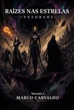 Raízes nas Estrelas: Veydrans