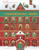 Les chroniques de Noël: Un livre calendrier de l'avent
