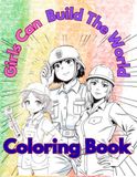Girls Can Build The World Coloring Book