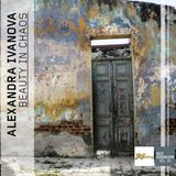 New Arts International Bv Alexandra Ivanova - Beauty in Chaos