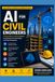 AI for Civil Engineers: Practical Applications in Design, Construction, Project Management and Smart Infrastructure