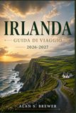 IRLANDA GUIDA DI VIAGGIO 2026-2027