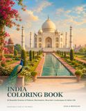 India Coloring Book: 24 Beautiful Scenes of Palaces, Backwaters, Mountain Landscapes & Indian Life
