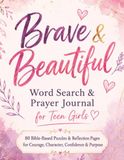 Brave & Beautiful Word Search & Prayer Journal for Teen Girls