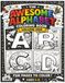 The Awesome Alphabet Coloring Book: Coloring Book For Kids