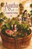 Agatha: y el cuarzo rosa