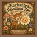 Enchanted Woodland Pals