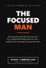 The Focused Man: The No-Fluff ADHD Daily Planner for Men — 90 Days of Structure for Brains That Hate Structure
