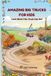 Amazing Big Trucks for Kids