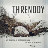 Threnody: Jazz Orchestra Of The Concertgebouw Threnody