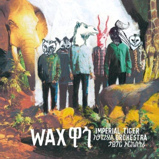 Sonic Rendezvous Imperial Tiger Orchestra - Wax (CD)
