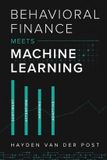 Behavioral Independently Published Behavioral Finance Meets Machine Learning