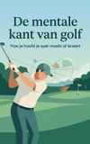 De Waries B.V. De mentale kant van golf