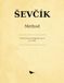 Ševčík Violin School for Beginners, Op. 6
