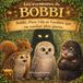 Les aventures de Bobbi : Bobbi, Pico, Lila et l’ombre qui ne voulait plus partir