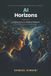 AI Horizons Paperback