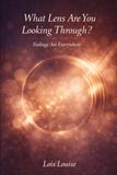 What Lens Are You Looking Through?: Feelings Are Everywhere