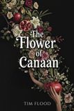 The Histria Llc The Flower Of Canaan Paperback